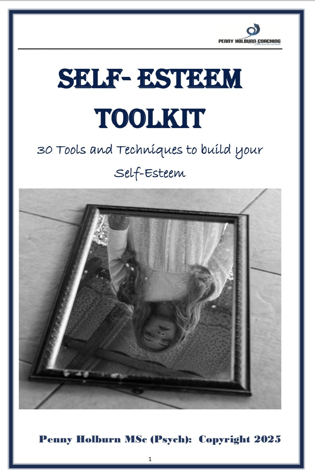 Self-Esteem Toolkit.  30 Tools and Techniques to Raise your Self-Esteem