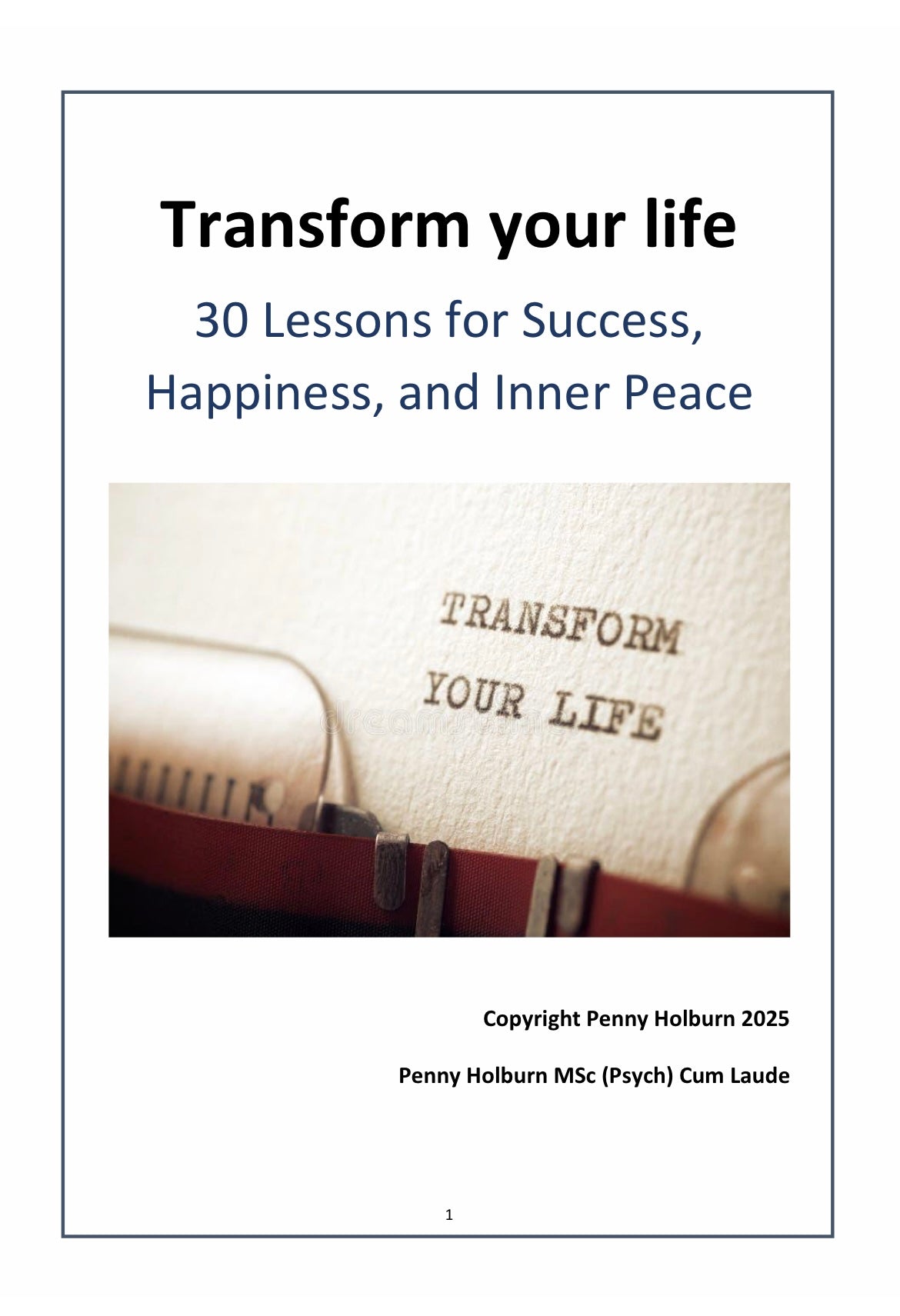 30 Lessons to Transform your Life. Self-Coaching Workbook